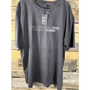 Only Seeing God When I Come Tee T-Shirt, 2XL XXL, Dark Gray